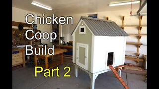 How to build a chicken Coop - Part 2