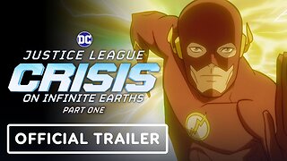 Justice League: Crisis on Infinite Earths – Part One - Official Trailer