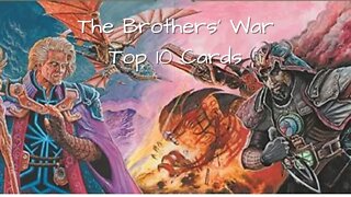 Brothers War | MTG Top 10 Cards
