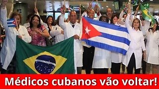 Médicos cubanos vão voltar com o programa Mais Médicos