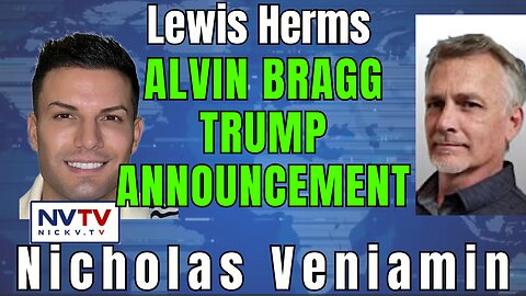 Breaking Down Alvin Bragg's Major Announcement on Trump with Lewis Herms