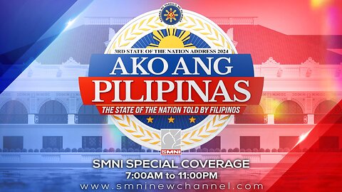 SMNI Special Coverage: ‘Ako ang Pilipinas’ The SONA as Told by The Filipino People