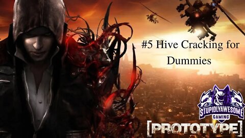 Prototype ep.5 Hive cracking for dummies