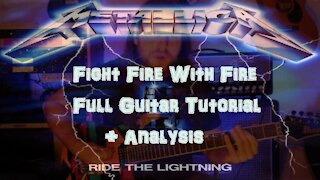FIGHT FIRE WITH FIRE Full Guitar Tutorial/Analysis (Metallica)