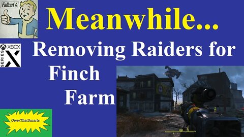 Fallout 4 - Wyatt - Removing Raiders for Finch Farm