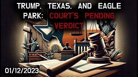 🏛️🦅 Trump, Texas, and Eagle Park: Verdict on the Horizon 🦅🏛️