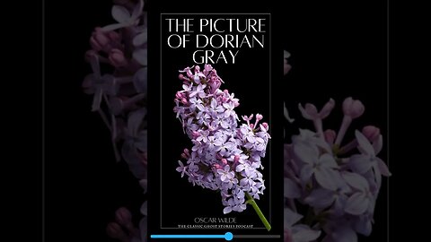 S0305 The Picture of Dorian Gray by Oscar Wilde (Chapters 1-3)