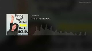 Episode #216 - Soul not for sale, Part 2