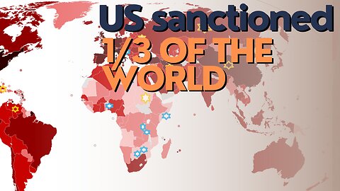 Economic Divide: US Sanctioned 1/3 Of The World