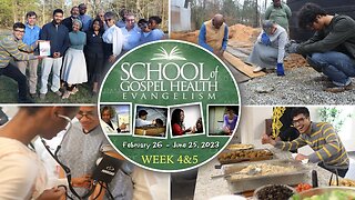 School of Gospel Health Evangelism | Class of 2023 | Week #4&5