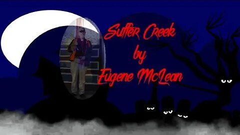 HORRORific Tales Suffer Creek by Eugene McLean