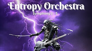 Entropy Orchestra/Symphony 1 - 5