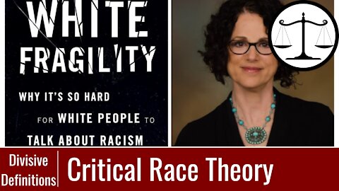 Critical Race Theory: Why You Should be Concerned | Divisive Definitions Ep 7