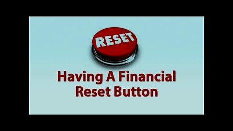 Having A Financial Reset Button