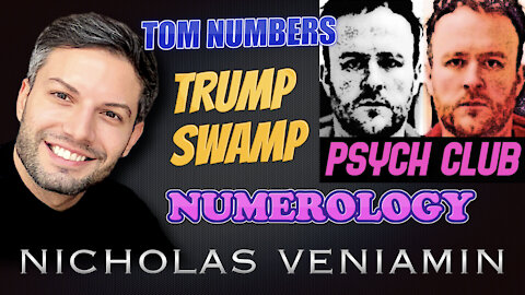 Tom Numbers Discusses Numerology, Trump and The Dirty Swamp with Nicholas Veniamin