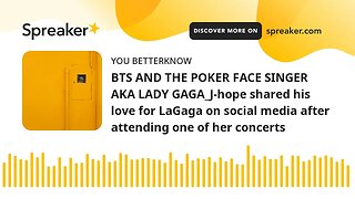 BTS AND THE POKER FACE SINGER AKA LADY GAGA_J-hope shared his love for LaGaga on social media after