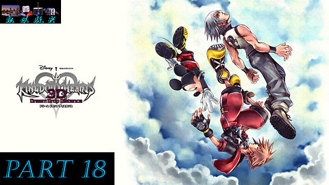 Kingdom Hearts - Dream Drop Distance - Playthrough 18