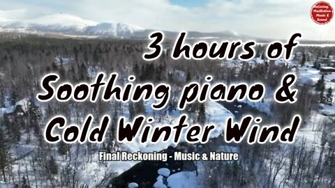 Soothing music with piano and winter wind sound for 3 hours, music to focus and concentration