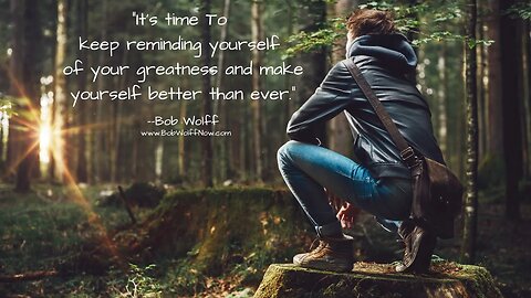 “It’s Time To Keep Reminding Yourself Of Your Greatness And Make Yourself Better Than Ever.”