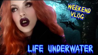 Life Underwater Weekend Vlog