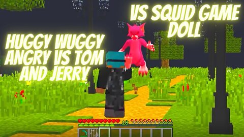 HUGGY WUGGY ANGRY VS TOM AND JERRY VS SQUID GAME DOLL - minecraft