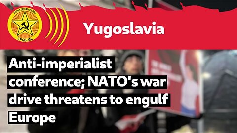 Anti-imperialist conference: Nato’s war drive threatens to engulf Europe