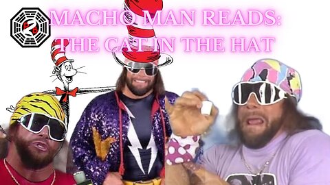 Macho Man Reads: Dr. Seuss' The Cat In the Hat