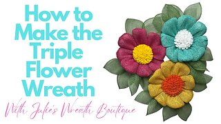 How to Make a Flower Wreath | How to Make a Triple Flower Wreath | DIY Front Door Wreath