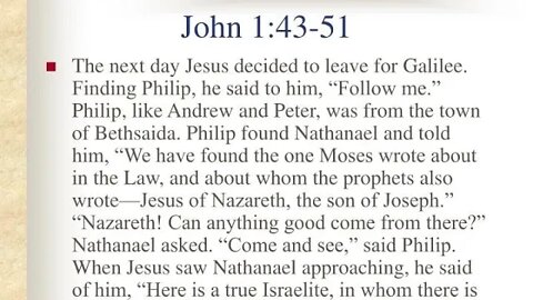 John 1:43-51 Sunday Teaching (7-17-2022) Pastor Greg Tyra