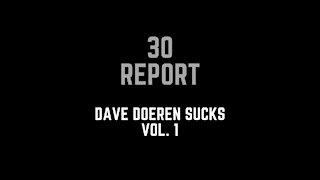 30 Report - Dave Doeren Sucks Vol. 1