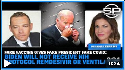 Vaccine Gives Fake President Fake Covid: Biden Will Won't Receive Protocol Remdesivir Or Ventilator