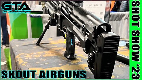 SHOT SHOW ‘23 – SKOUT AIRGUNS - EPOCH!