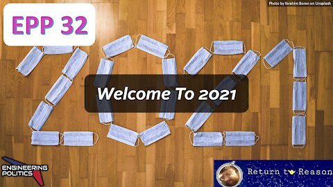 Welcome To 2021 (EPP #32)