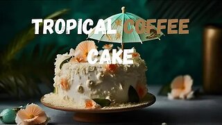 How to Make the Best Tropical Coffee Cake Ever! |Follow Our Step-by-Step Guide #tropical #coffeecake