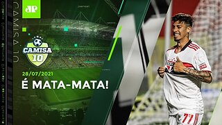 HOJE TEM! São Paulo PEGA o Vasco pelas OITAVAS da Copa do Brasil! | CAMISA 10 - 28/07/21