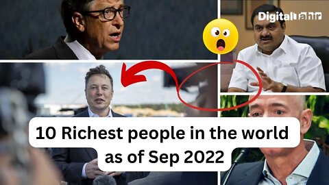 10 Richest People in the World as of Sep 2022 - The Most Wealthy #digitaltahir