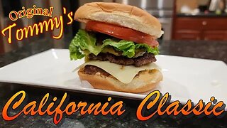 Making the Original Tommy's California Classic at Home