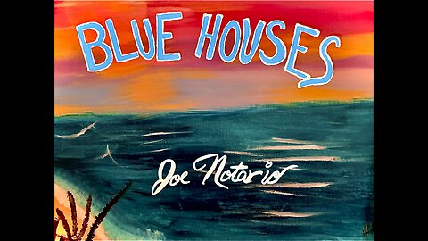 Blue Houses (by Joe Notario)