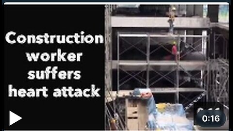 Construction worker suffers heart attack 👀