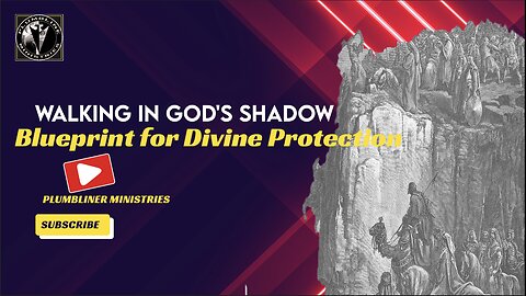 Walking in God's Shadow: A Blueprint for Divine Protection