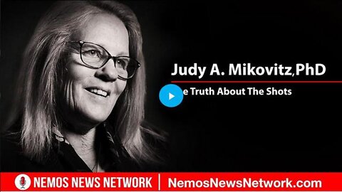 INTERVIEW WITH JUDY A. MIKOVITZ, PHD. - THE TRUTH ABOUT SARS-COV-2