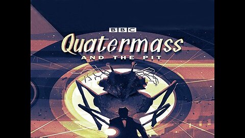 QUATERMASS AND THE PIT (1958-1959)--colourised serial