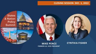 2022 States and Nation Policy Summit, Closing Session, Vice President Mike Pence