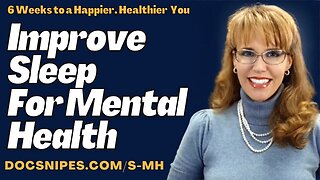 Sleep Improvement for Mental Health