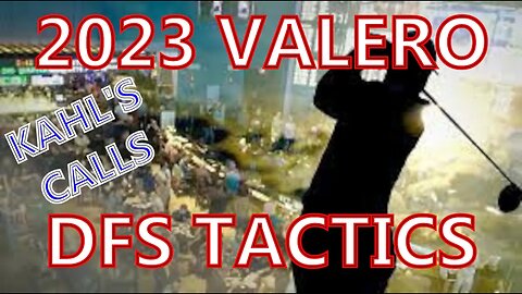 2023 Valero DFS Tactics