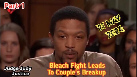 Bleach Fight Leads To Couple's Breakup | Part 1 | Judge Judy Justice