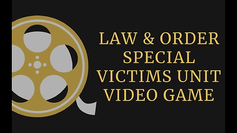 LAW & ORDER Special Victims Unit Video Game
