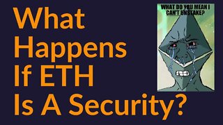 What's So Bad About ETH Being A Security?