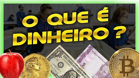 🔵 O QUE É DINHEIRO? | Aprenda de forma simples e rápida