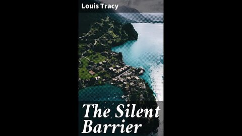 The Silent Barrier by Louis Tracy - Audiobook